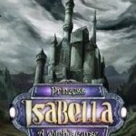 Princess Isabella: A Witch’s Curse
