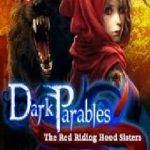 Dark Parables: The Red Riding Hood Sisters
