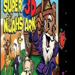 Super 3D Noah’s Ark