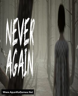 Never Again Cover, Poster, Full Version, PC Game, Download Free