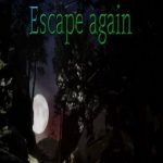 Escape Again