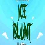 Joe Blunt – Up In Smoke