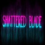 The Shattered Blade