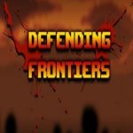 Defending Frontiers