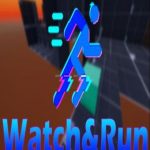 Watch and Run