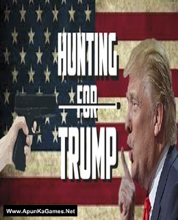 Hunting For Trump Cover, Poster, Full Version, PC Game, Download Free