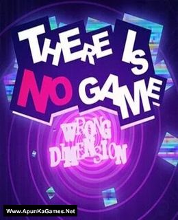 There Is No Game: Wrong Dimension Cover, Poster, Full Version, PC Game, Download Free