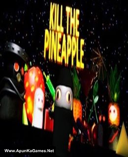 Kill the Pineapple Cover, Poster, Full Version, PC Game, Download Free