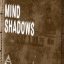 Mind Shadows