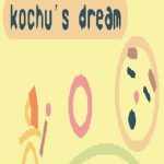 Kochu’s Dream
