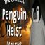 The Greatest Penguin Heist of All Time