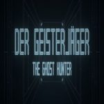Der Geisterjäger / The Ghost Hunter