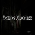 Memories Of Loneliness