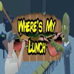 Where’s My Lunch?!