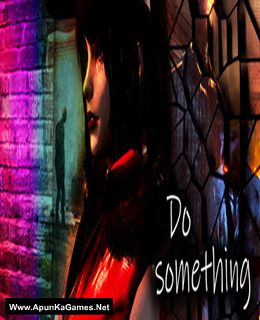 Do Something Cover, Poster, Full Version, PC Game, Download Free