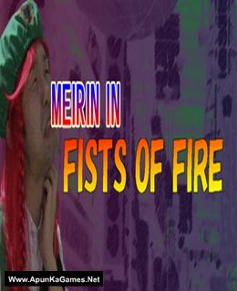 MEIRIN IN FISTS OF FIRE Cover, Poster, Full Version, PC Game, Download Free