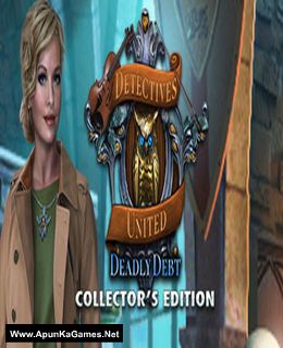 Detectives United: Deadly Debt Collector's Edition Cover, Poster, Full Version, PC Game, Download Free
