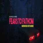 Fears to Fathom: Norwood Hitchhike