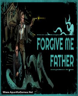 Forgive Me Father Cover, Poster, Full Version, PC Game, Download Free