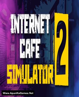 Internet Cafe Simulator 2 Cover, Poster, Full Version, PC Game, Download Free