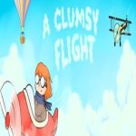 A Clumsy Flight