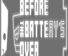 Before the battery´s over