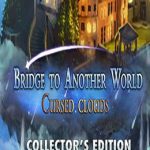 Bridge To Another World: Cursed Clouds Collector’s Edition
