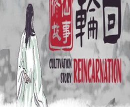Cultivation Story: Reincarnation