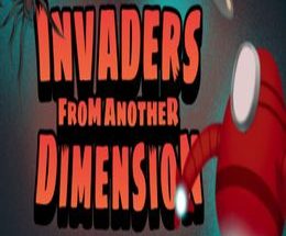 Invaders from another dimension