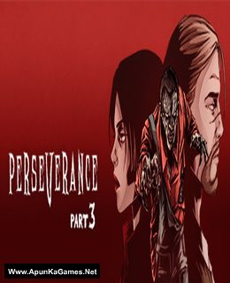 Perseverance: Part 3 Cover, Poster, Full Version, PC Game, Download Free