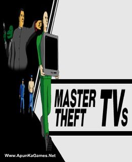 Master Theft TVs Cover, Poster, Full Version, PC Game, Download Free