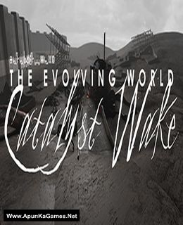 The Evolving World: Catalyst Wake Cover, Poster, Full Version, PC Game, Download Free