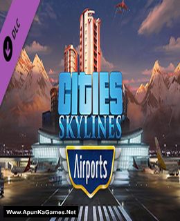 Cities Skylines: Airports Cover, Poster, Full Version, PC Game, Download Free